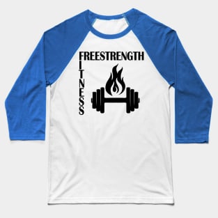 FreeStrengthFitness Baseball T-Shirt